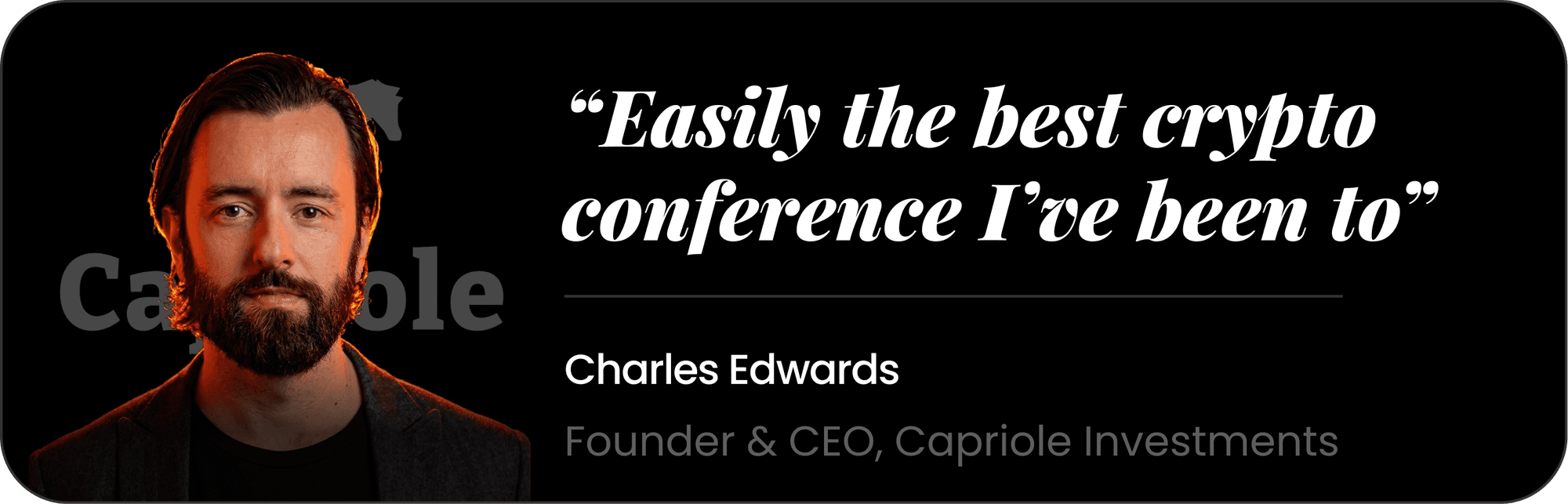 Charles Edwards — Easily the best crypto conference I've been to