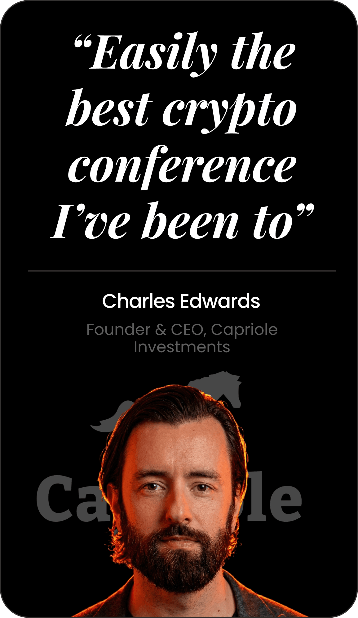 Charles Edwards — Easily the best crypto conference
