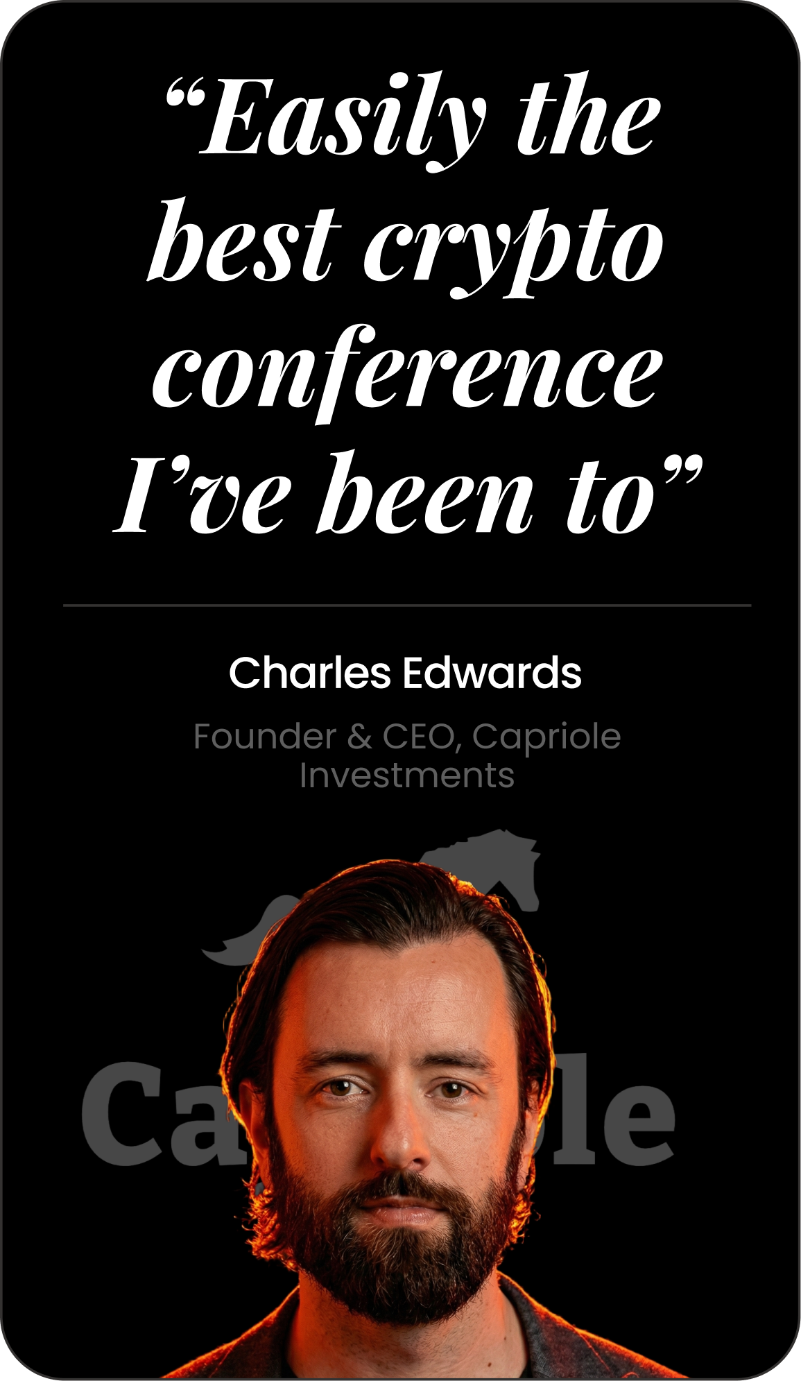 Charles Edwards — Easily the best crypto conference