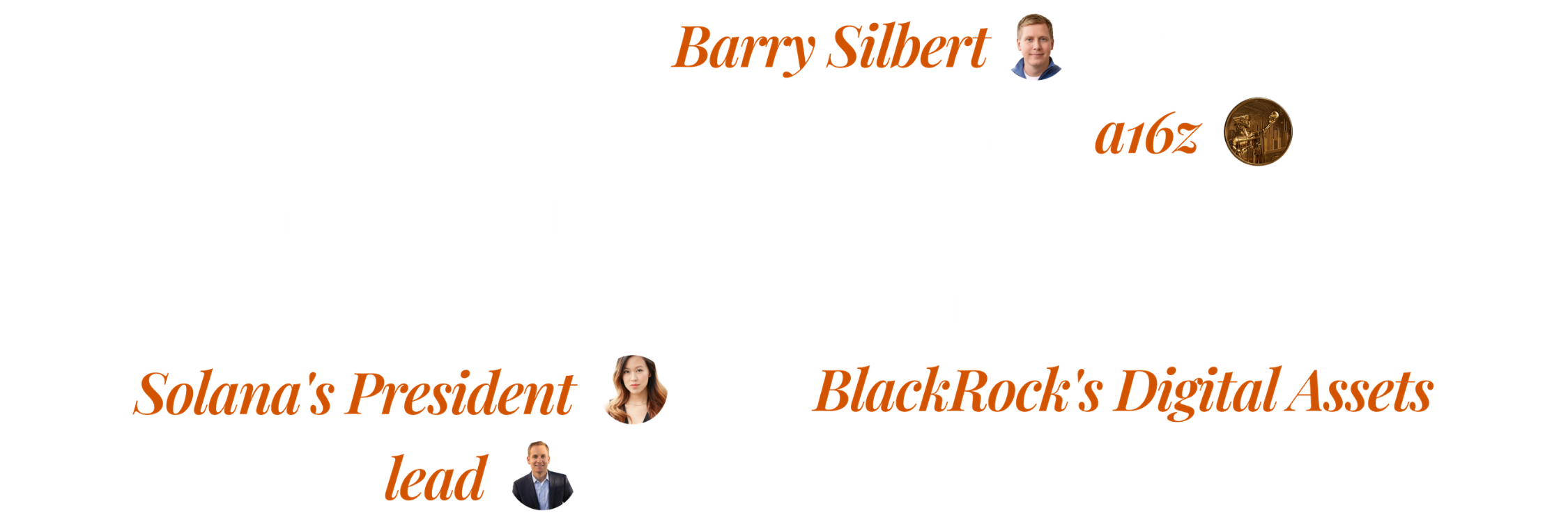 Proof of Talk testimonials — Barry Silbert, a16z, Solana's President, BlackRock's Digital Assets